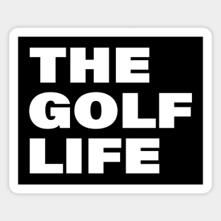 THE GOLF LIFE Magnet